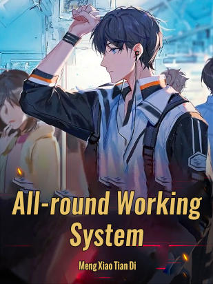 All-round Working System